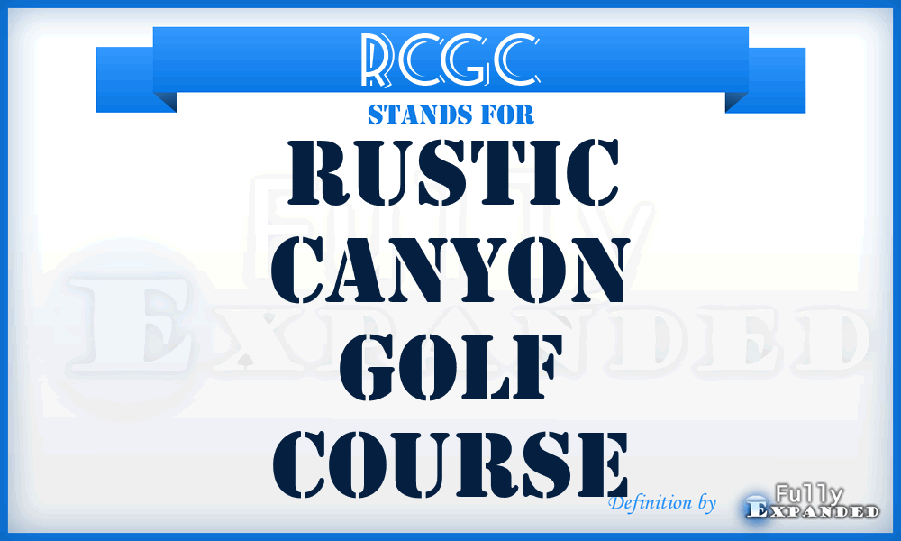 RCGC - Rustic Canyon Golf Course