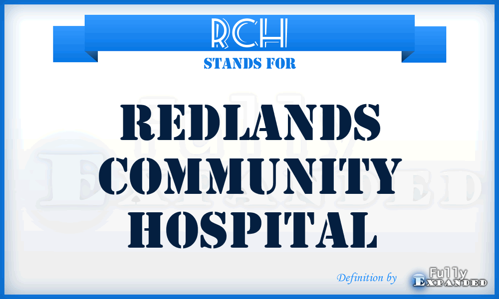 RCH - Redlands Community Hospital