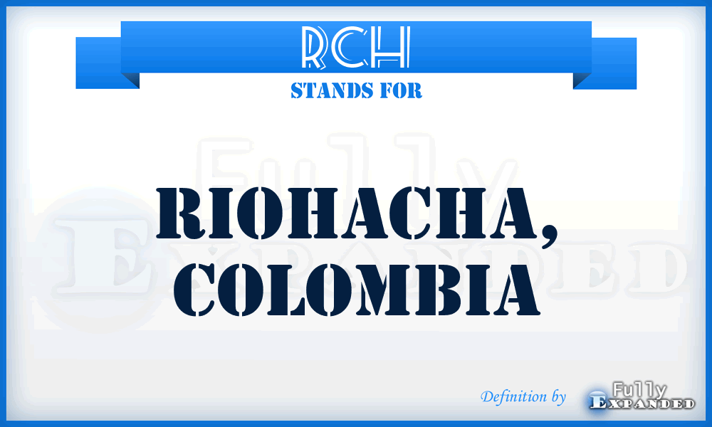 RCH - Riohacha, Colombia