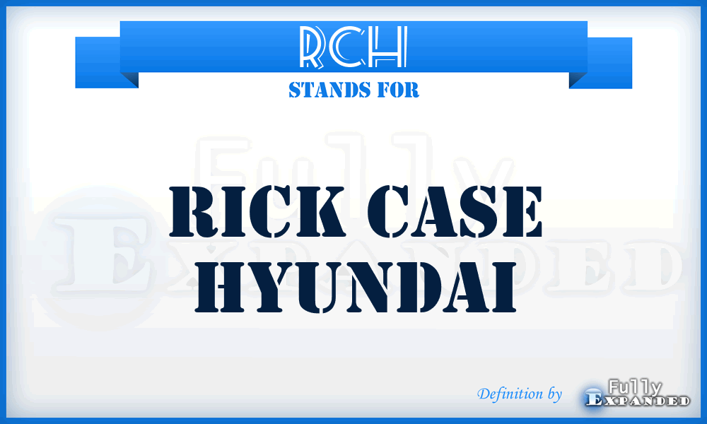 RCH - Rick Case Hyundai