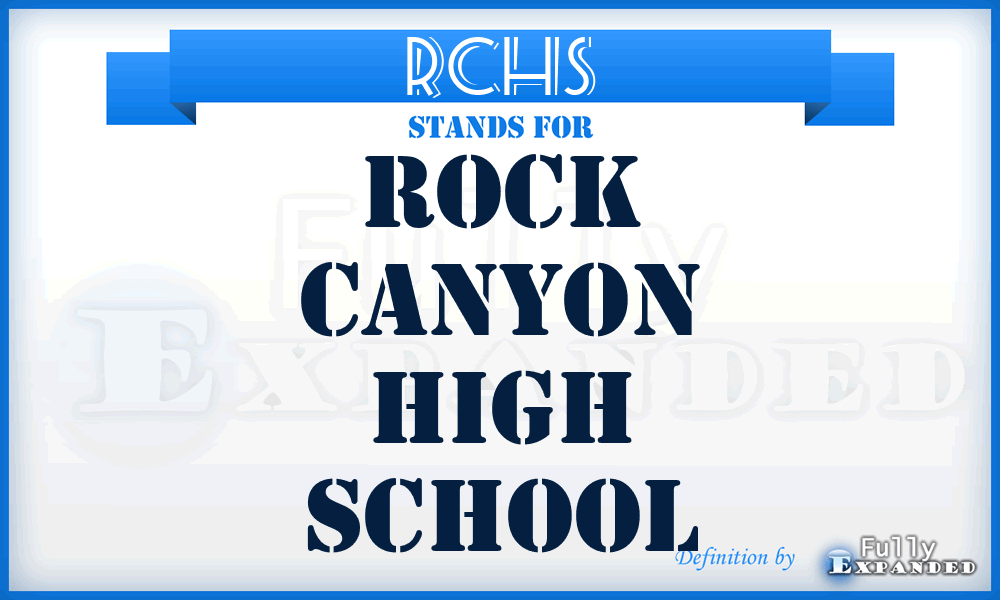 RCHS - Rock Canyon High School