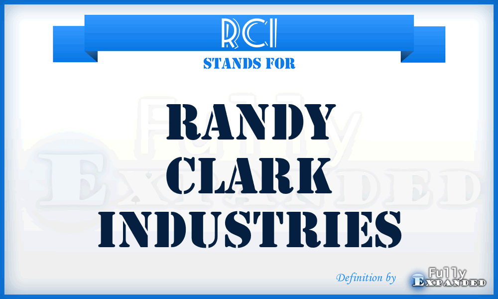 RCI - Randy Clark Industries