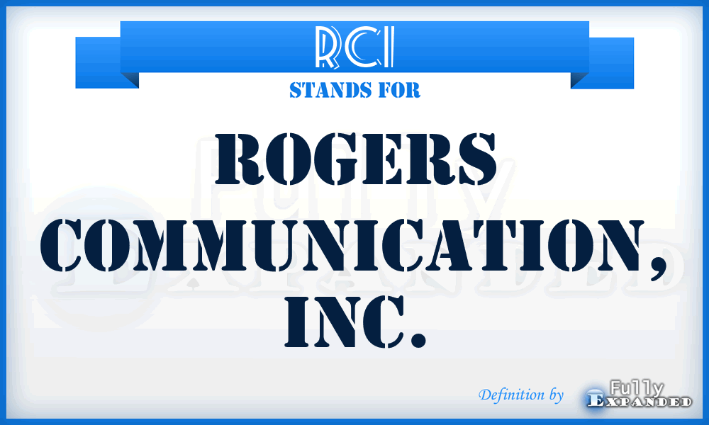 RCI - Rogers Communication, Inc.