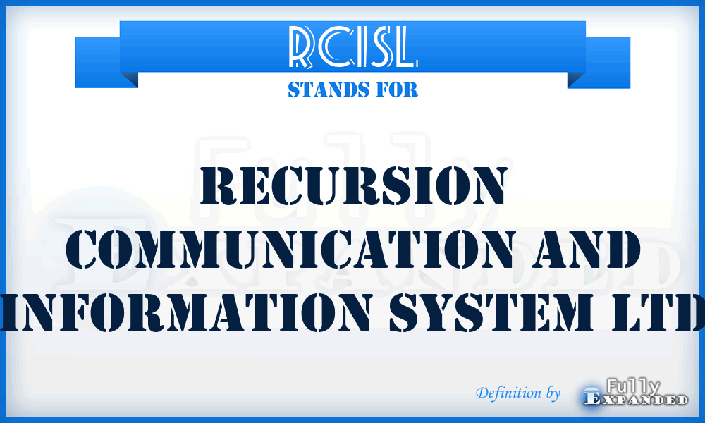 RCISL - Recursion Communication and Information System Ltd