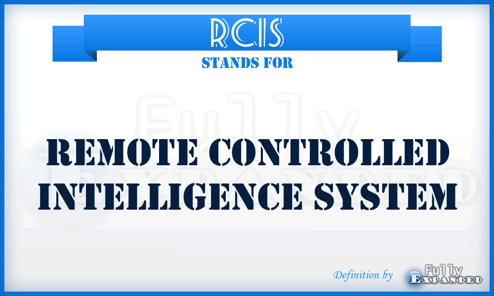 RCIS - remote controlled intelligence system