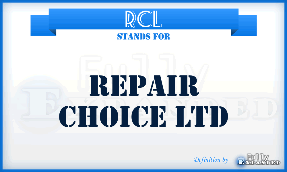 RCL - Repair Choice Ltd