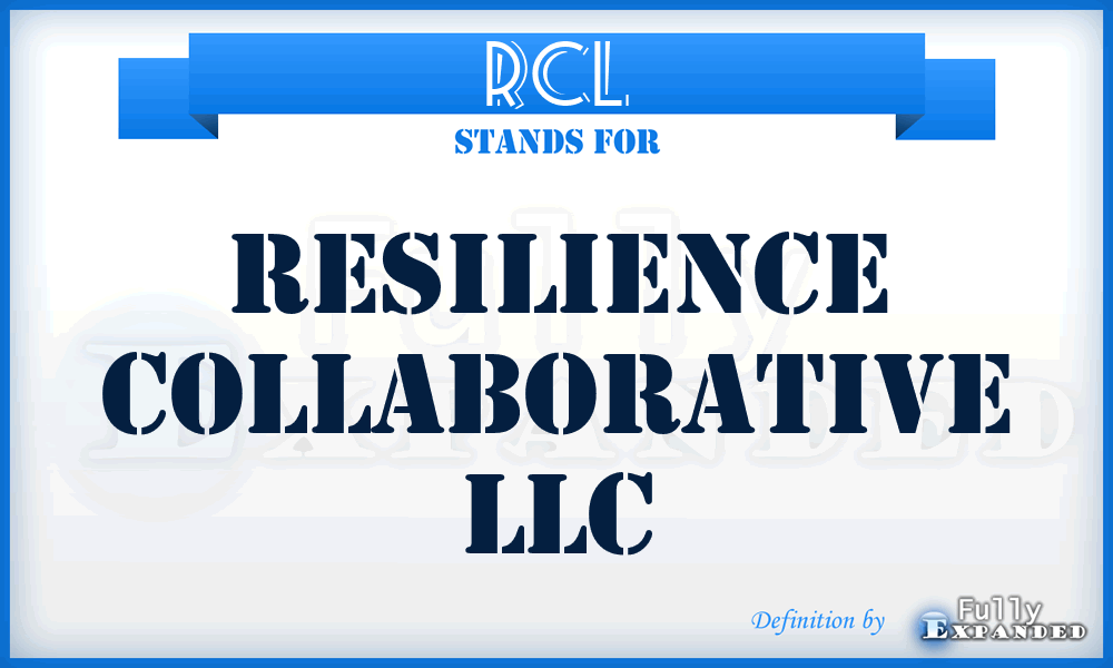 RCL - Resilience Collaborative LLC