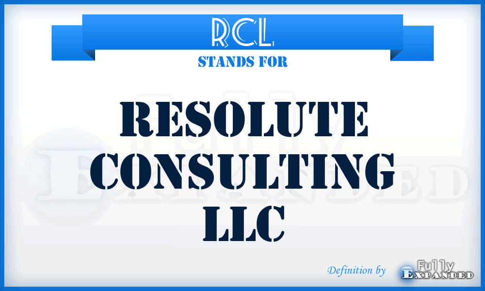 RCL - Resolute Consulting LLC