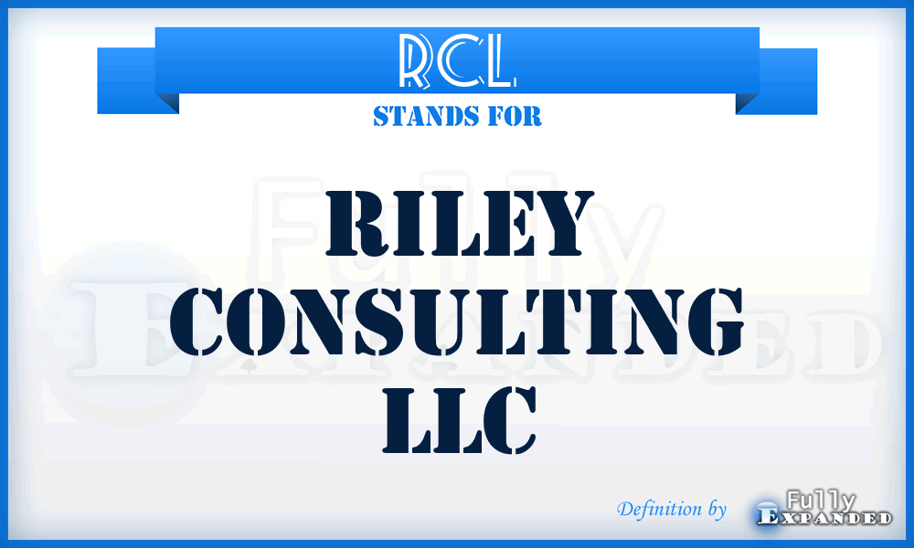 RCL - Riley Consulting LLC