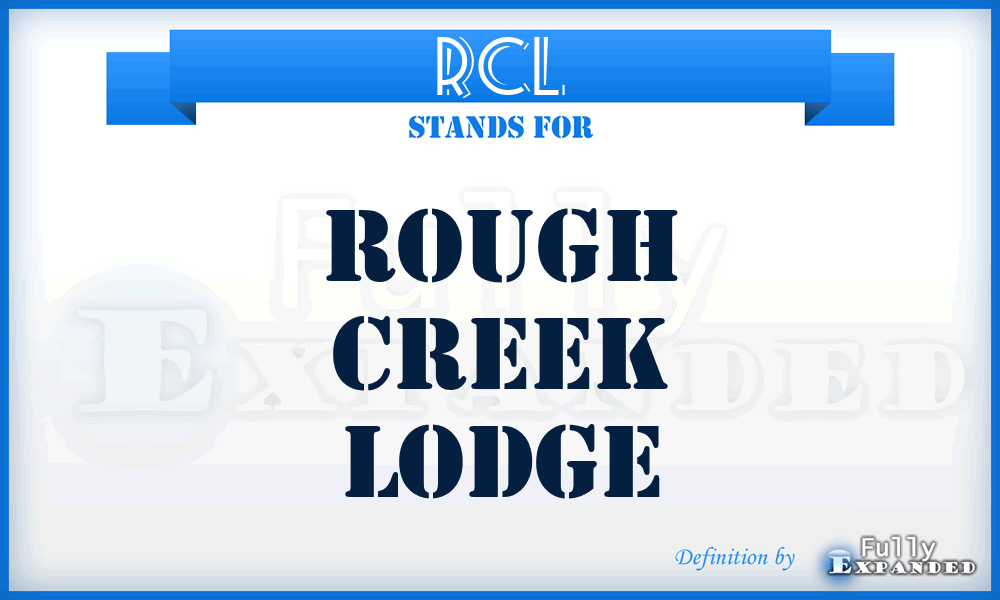 RCL - Rough Creek Lodge