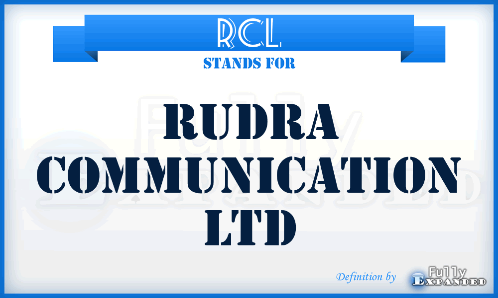 RCL - Rudra Communication Ltd