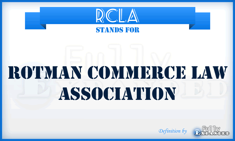 RCLA - Rotman Commerce Law Association