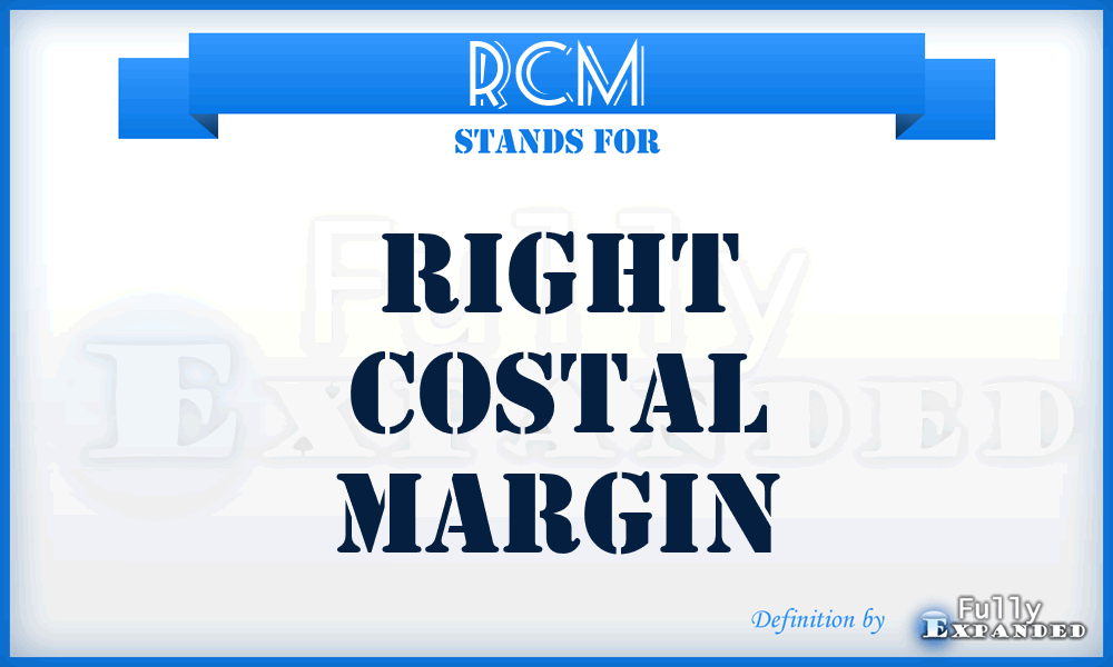 RCM - Right Costal Margin