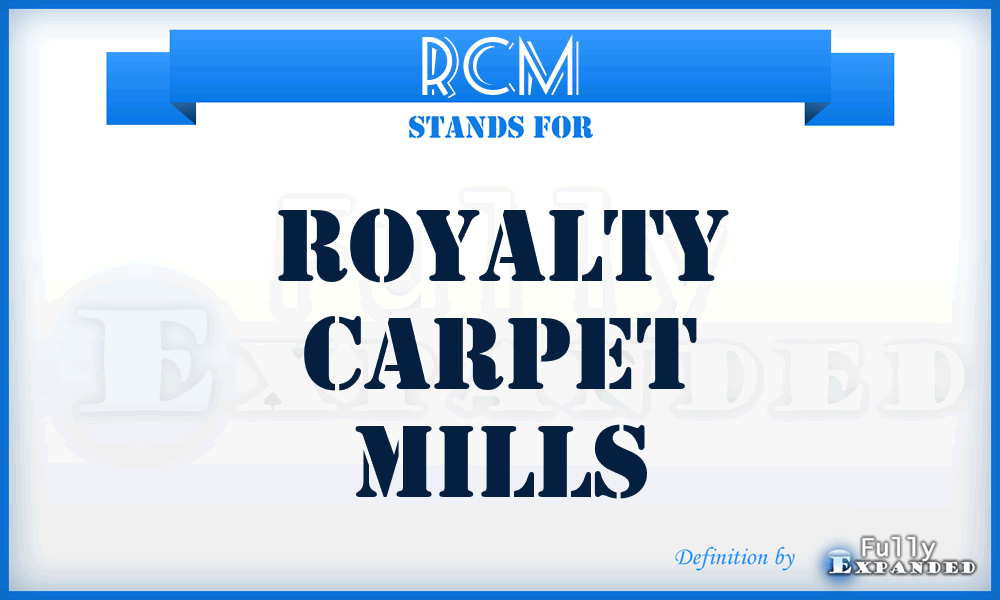 RCM - Royalty Carpet Mills