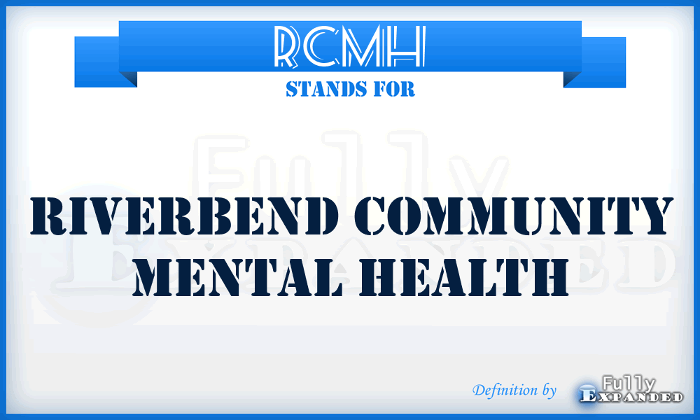RCMH - Riverbend Community Mental Health