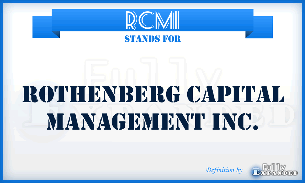 RCMI - Rothenberg Capital Management Inc.