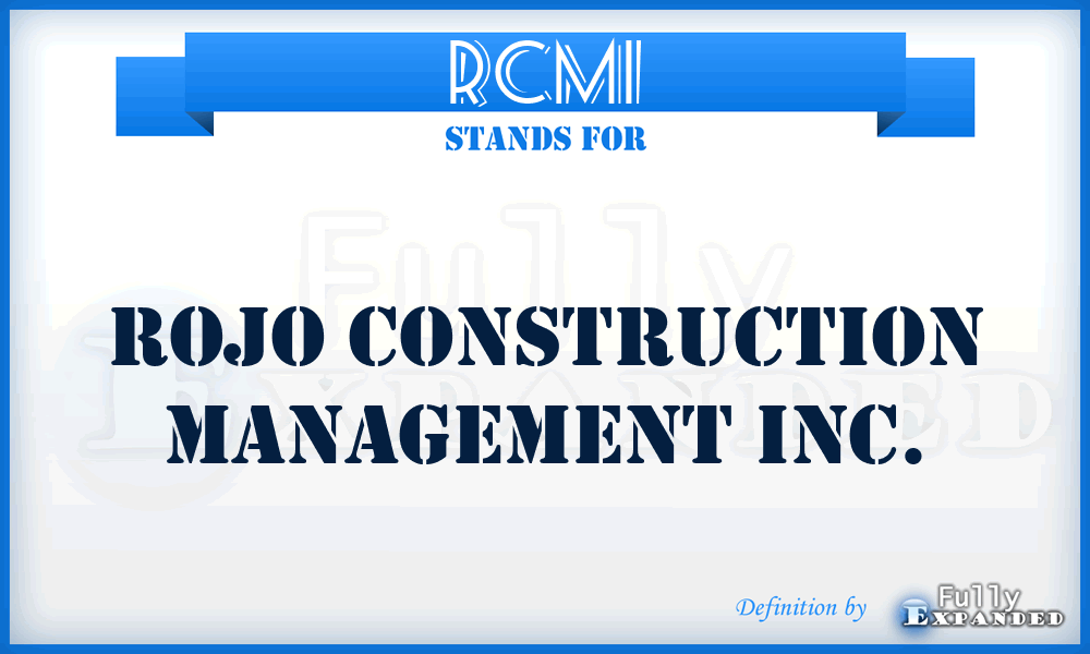 RCMI - Rojo Construction Management Inc.