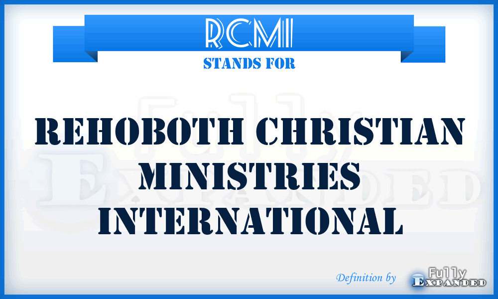 RCMI - Rehoboth Christian Ministries International
