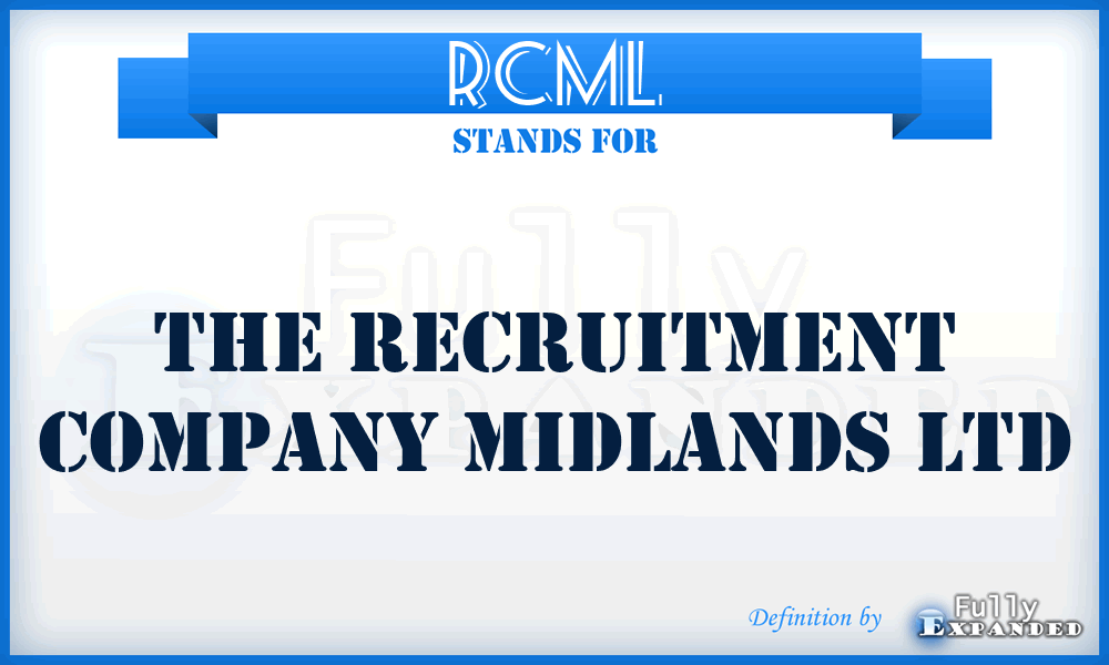 RCML - The Recruitment Company Midlands Ltd