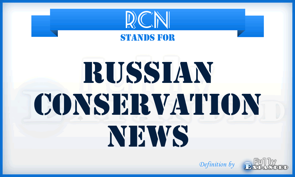 RCN - Russian Conservation News