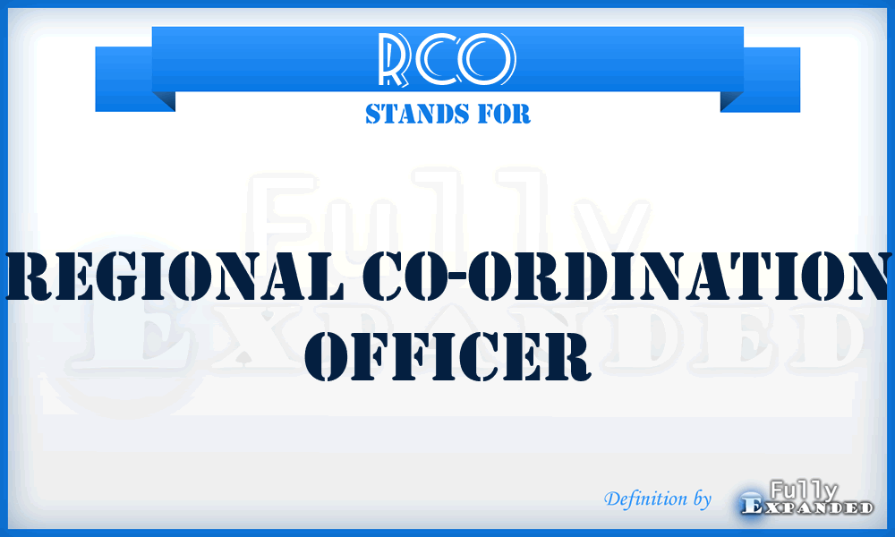 RCO - Regional Co-ordination Officer