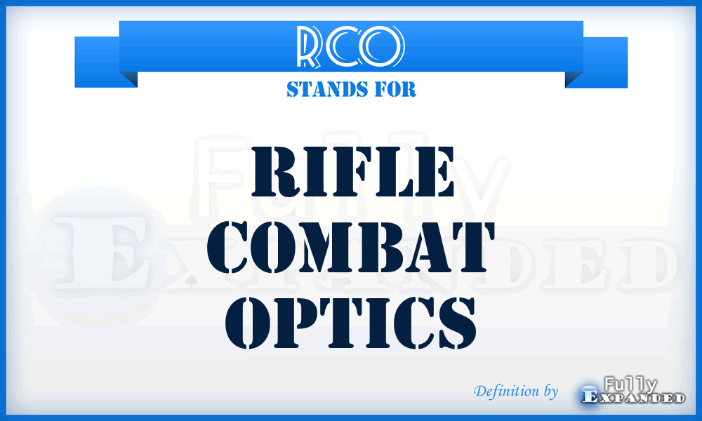 RCO - Rifle Combat Optics