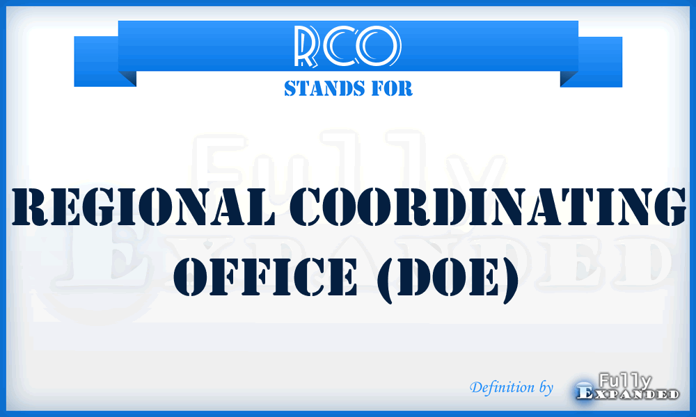 RCO - regional coordinating office (DOE)