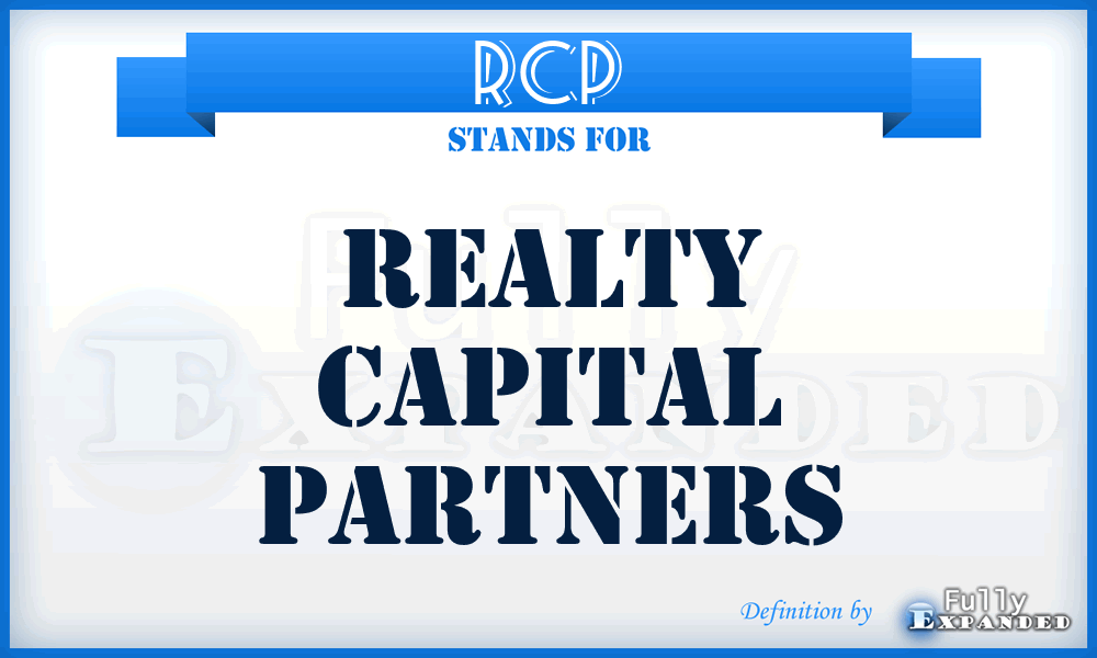 RCP - Realty Capital Partners