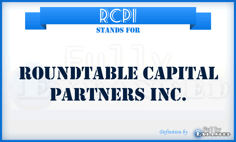 RCPI - Roundtable Capital Partners Inc.