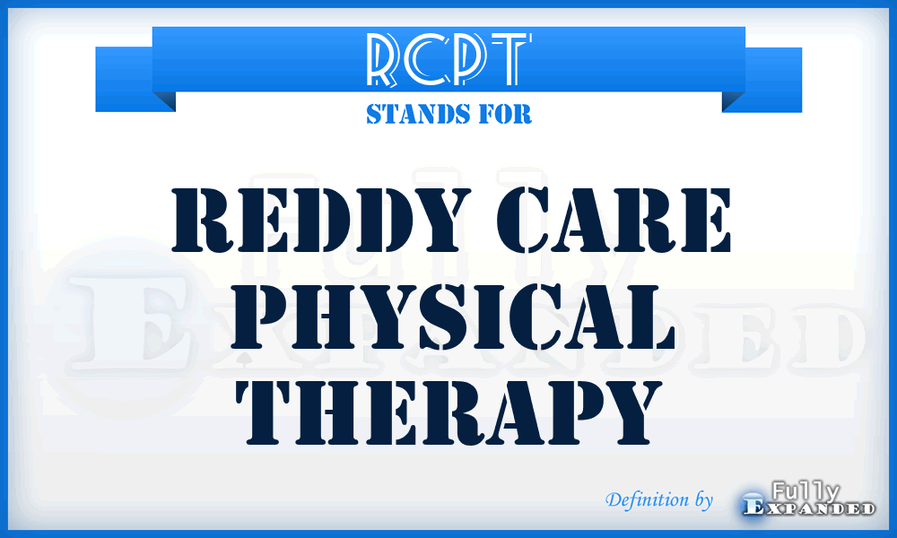 RCPT - Reddy Care Physical Therapy