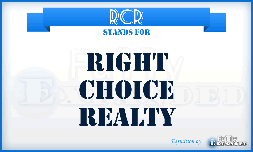 RCR - Right Choice Realty