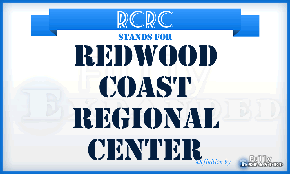 RCRC - Redwood Coast Regional Center