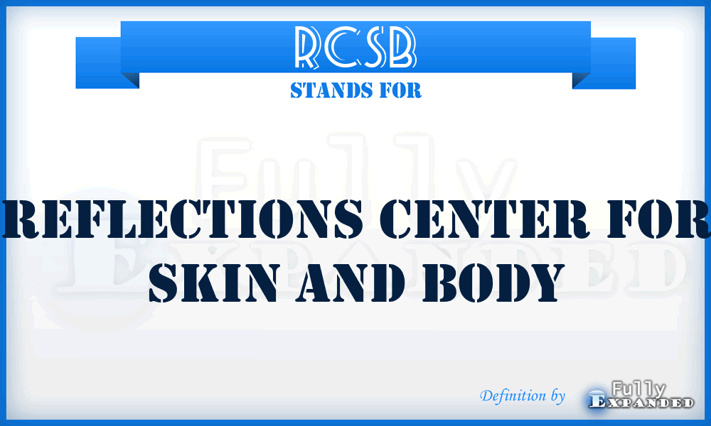 RCSB - Reflections Center for Skin and Body