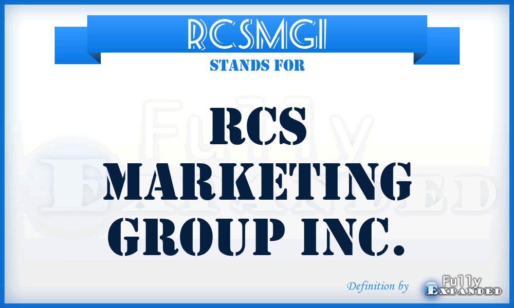 RCSMGI - RCS Marketing Group Inc.
