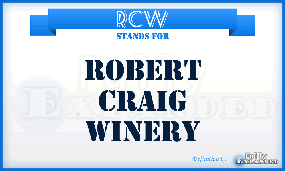 RCW - Robert Craig Winery