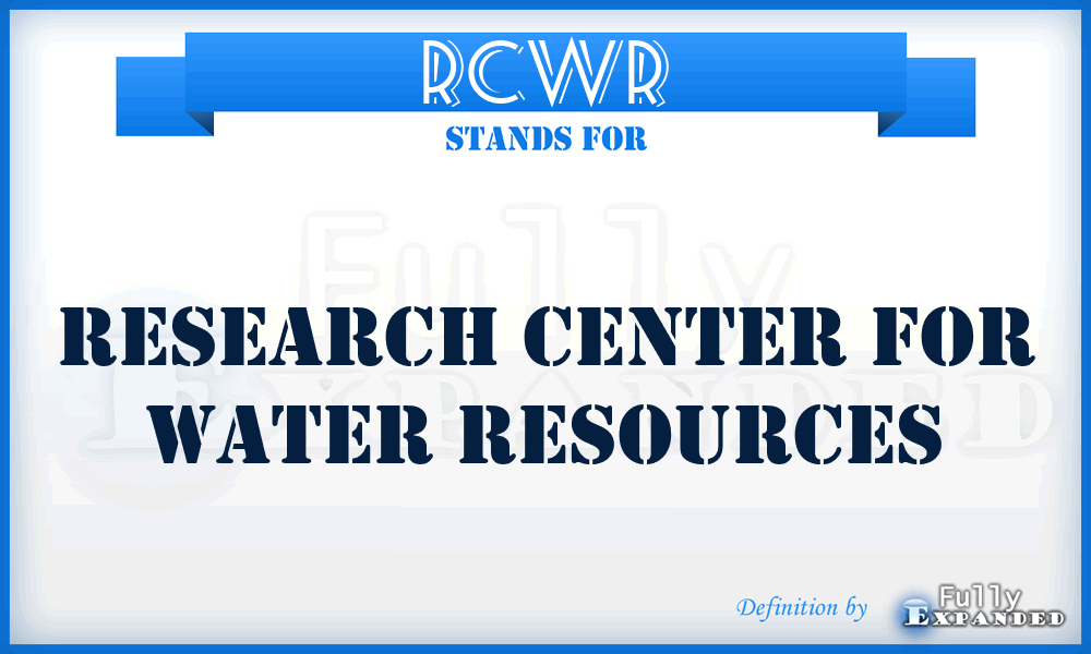 RCWR - Research Center for Water Resources