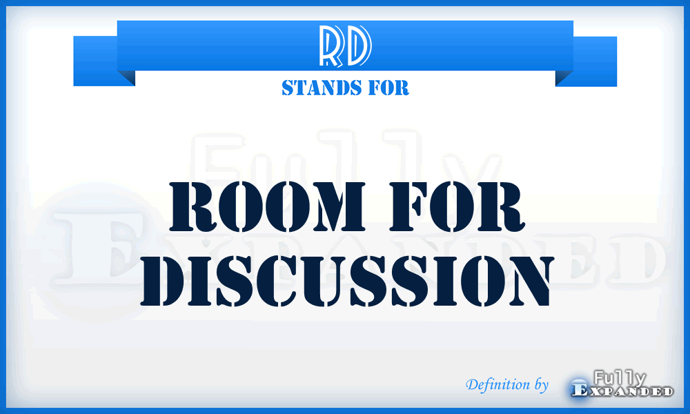 RD - Room for Discussion
