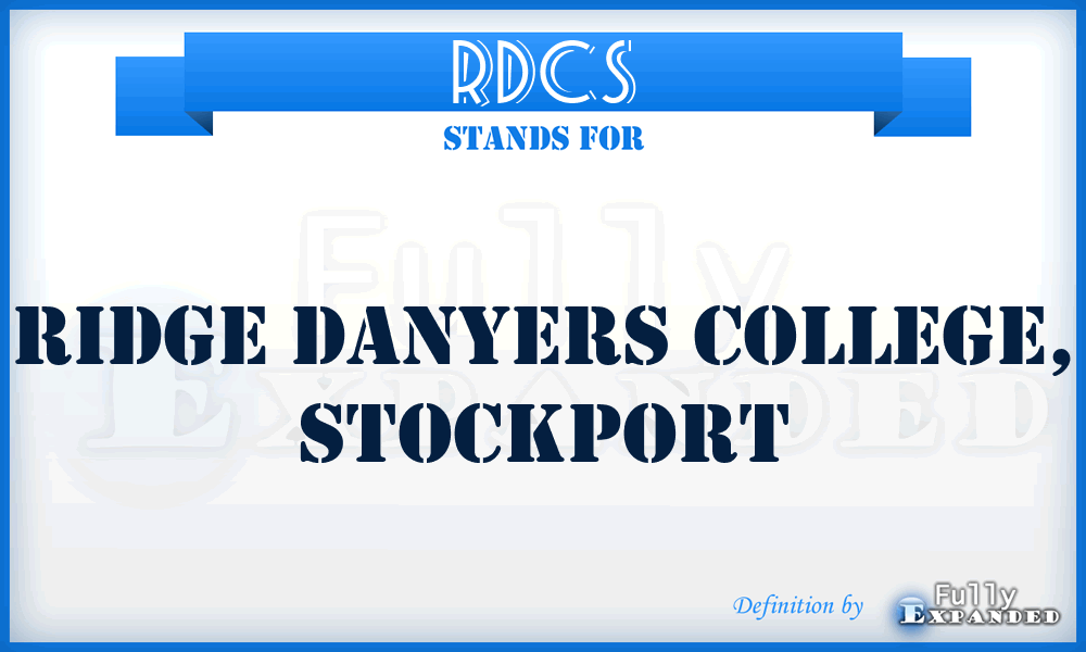 RDCS - Ridge Danyers College, Stockport