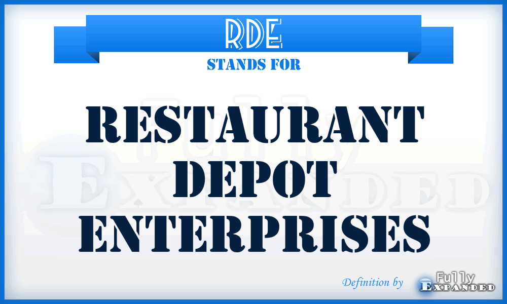 RDE - Restaurant Depot Enterprises