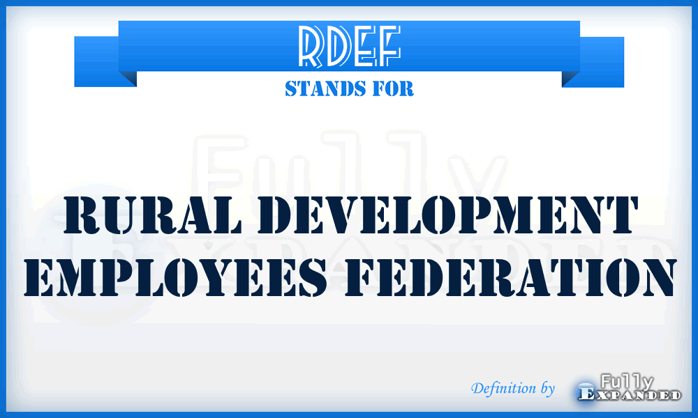 RDEF - Rural Development Employees Federation