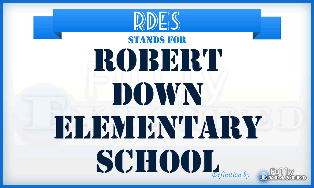 RDES - Robert Down Elementary School