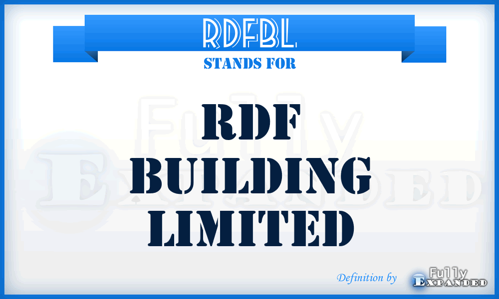 RDFBL - RDF Building Limited