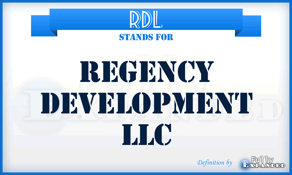 RDL - Regency Development LLC