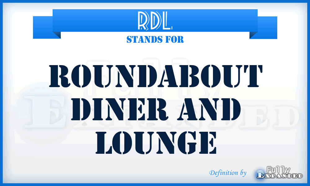 RDL - Roundabout Diner and Lounge