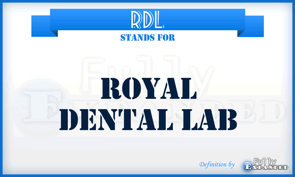 RDL - Royal Dental Lab