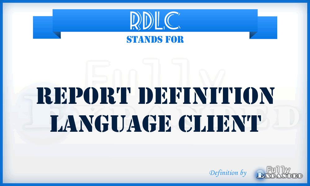 RDLC - Report Definition Language Client