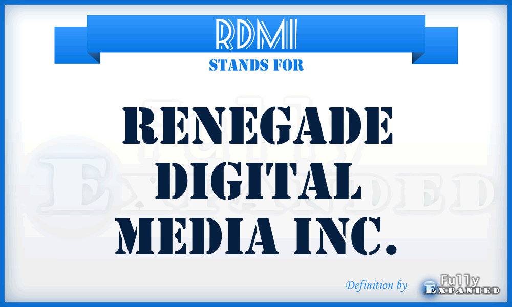 RDMI - Renegade Digital Media Inc.