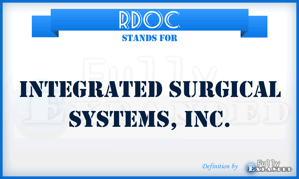 RDOC - Integrated Surgical Systems, Inc.