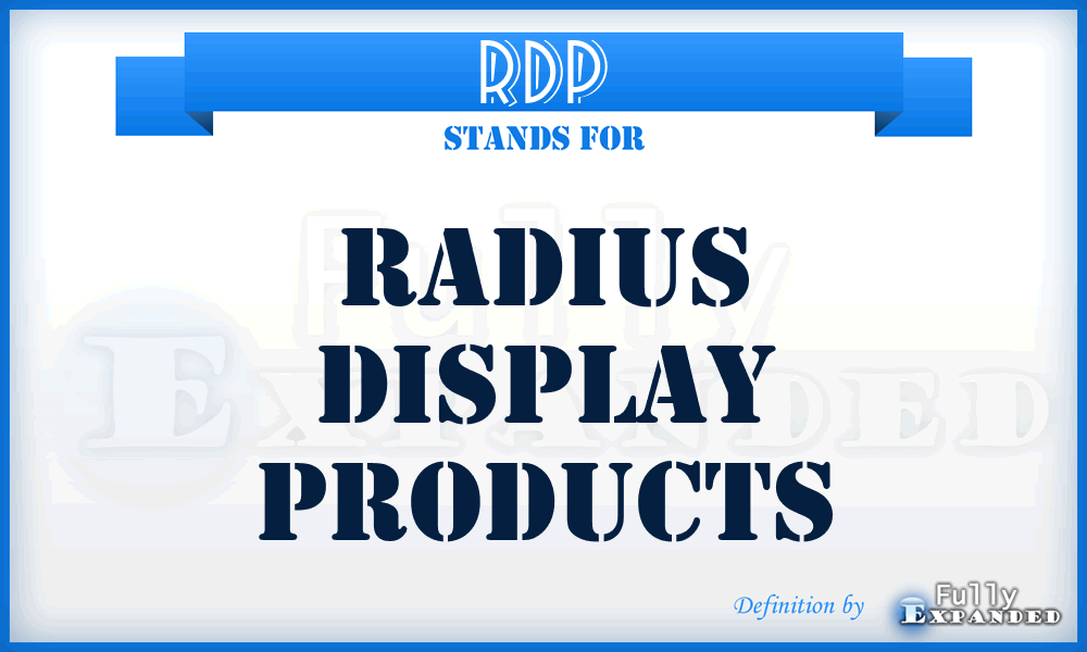 RDP - Radius Display Products