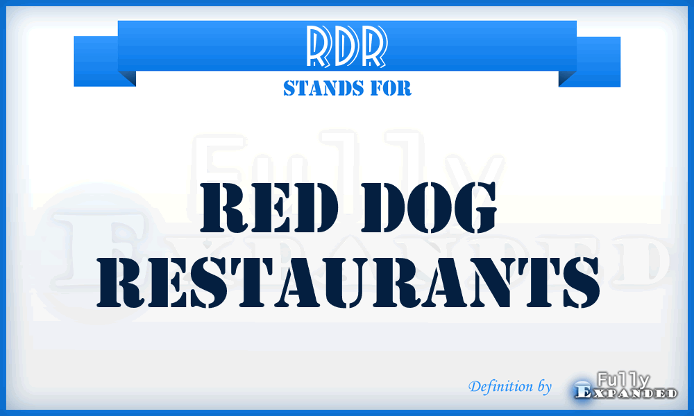 RDR - Red Dog Restaurants